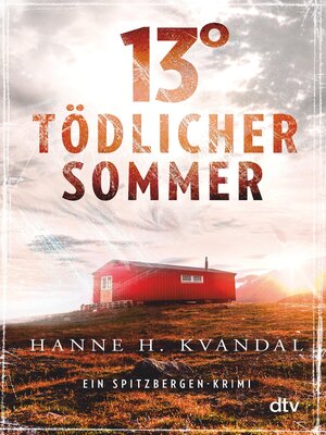 cover image of 13° – Tödlicher Sommer